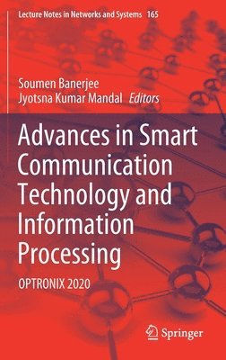 Advances in Smart Communication Technology and Information Processing 1