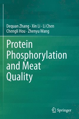 Protein Phosphorylation and Meat Quality 1