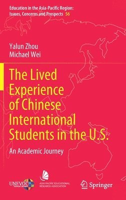 bokomslag The Lived Experience of Chinese International Students in the U.S.