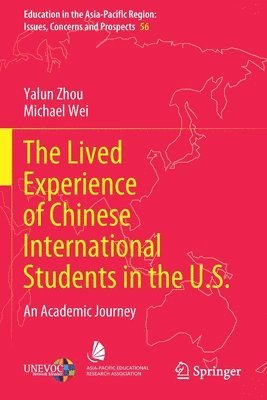 Yalun Zhou, Michael Wei - Lived Experience of Chinese International Students in the U.S., Häftad