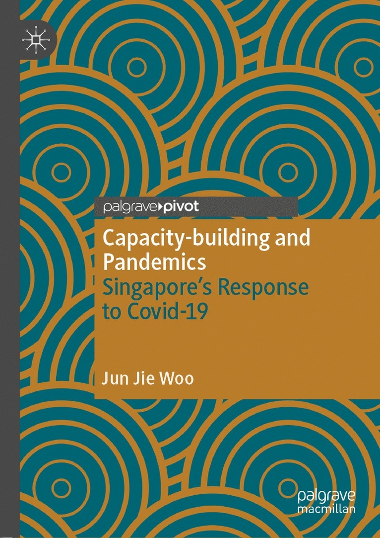 Jun Jie Woo - Capacity-building and Pandemics, Inbunden