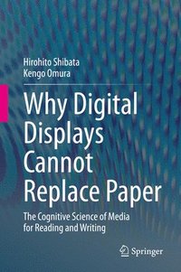 bokomslag Why Digital Displays Cannot Replace Paper