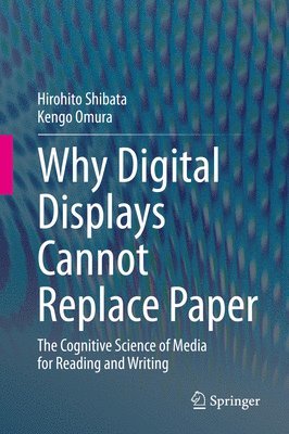 Why Digital Displays Cannot Replace Paper 1