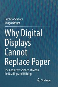 bokomslag Why Digital Displays Cannot Replace Paper