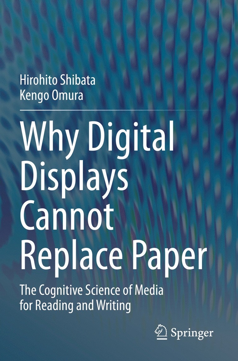 Why Digital Displays Cannot Replace Paper 1