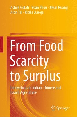 From Food Scarcity to Surplus 1