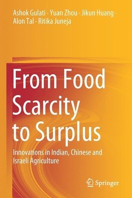 From Food Scarcity to Surplus 1