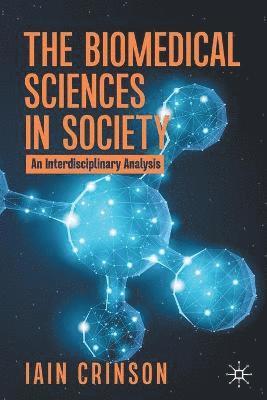 Iain Crinson - Biomedical Sciences in Society, Häftad