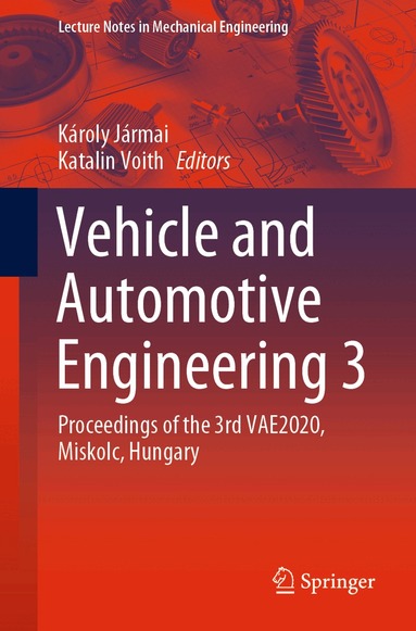 Károly Jármai, Katalin Voith - Vehicle and Automotive Engineering 3, Häftad