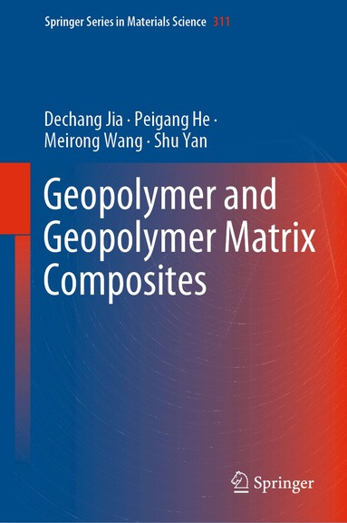 Dechang Jia, Peigang He, Meirong Wang, Shu Yan - Geopolymer and Geopolymer Matrix Composites, Inbunden