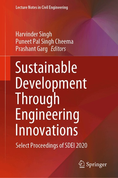 Harvinder Singh, Puneet Pal Singh Cheema, Prashant Garg - Sustainable Development Through Engineering Innovations, Inbunden