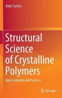 bokomslag Structural Science of Crystalline Polymers