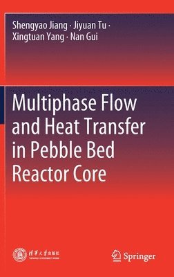 Multiphase Flow and Heat Transfer in Pebble Bed Reactor Core 1