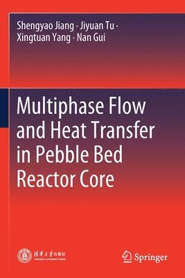 Multiphase Flow and Heat Transfer in Pebble Bed Reactor Core 1