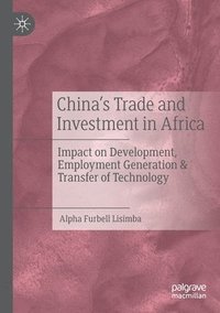 bokomslag Chinas Trade and Investment in Africa