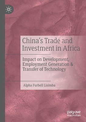 bokomslag China's Trade and Investment in Africa
