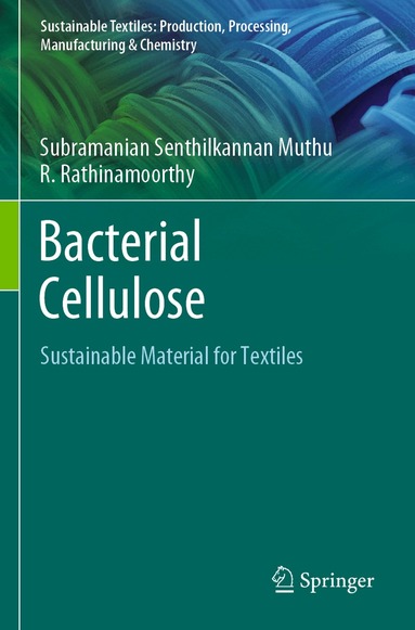 Subramanian Senthilkannan Muthu, R. Rathinamoorthy - Bacterial Cellulose, Häftad