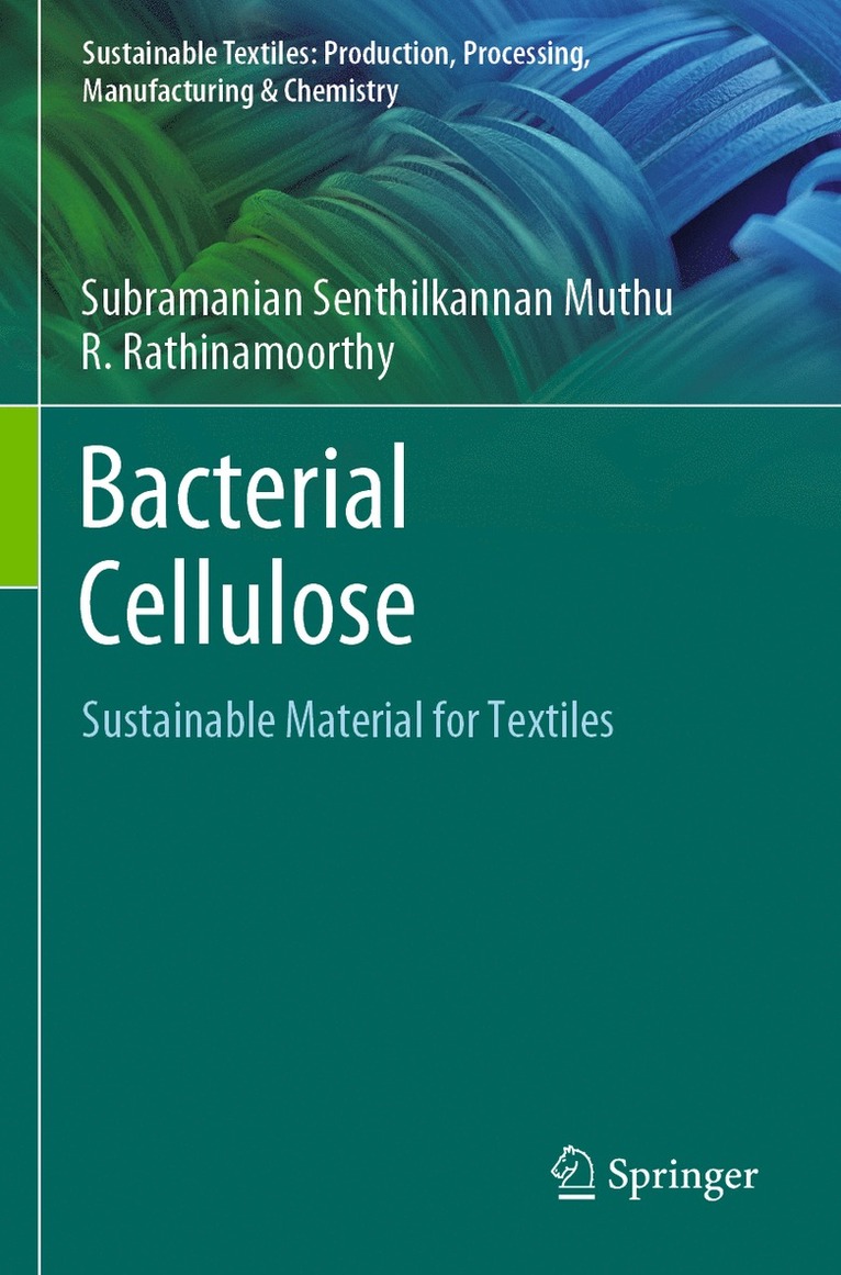 Subramanian Senthilkannan Muthu, R. Rathinamoorthy - Bacterial Cellulose, Häftad
