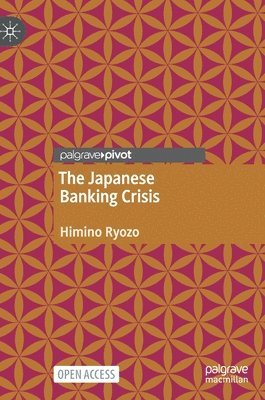 bokomslag The Japanese Banking Crisis