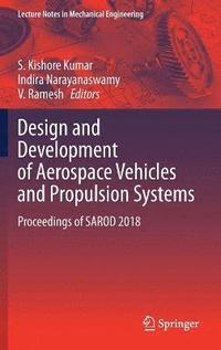 bokomslag Design and Development of Aerospace Vehicles and Propulsion Systems