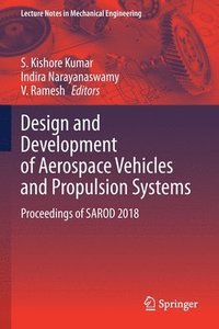 bokomslag Design and Development of Aerospace Vehicles and Propulsion Systems