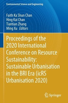 Proceedings of the 2020 International Conference on Resource Sustainability: Sustainable Urbanisation in the BRI Era (icRS Urbanisation 2020) 1