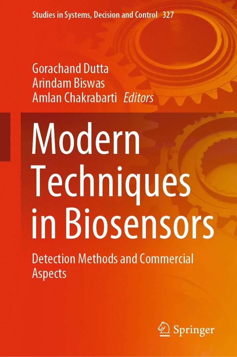 Gorachand Dutta, Arindam Biswas, Amlan Chakrabarti - Modern Techniques in Biosensors, Inbunden