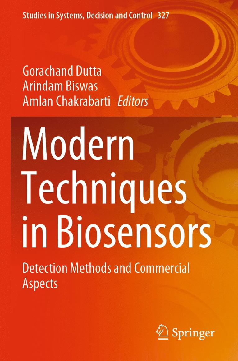 Gorachand Dutta, Arindam Biswas, Amlan Chakrabarti - Modern Techniques in Biosensors, Häftad