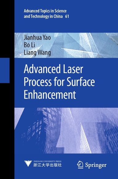 Jianhua Yao, Bo Li, Liang Wang - Advanced Laser Process for Surface Enhancement, Häftad