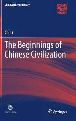 The Beginnings of Chinese Civilization 1