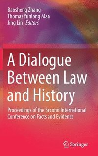 bokomslag A Dialogue Between Law and History