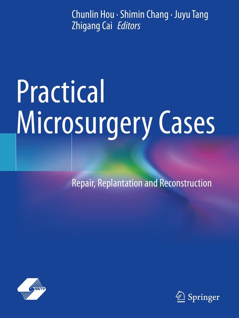 Chunlin Hou, Shimin Chang, Juyu Tang, Zhigang Cai - Practical Microsurgery Cases, Häftad