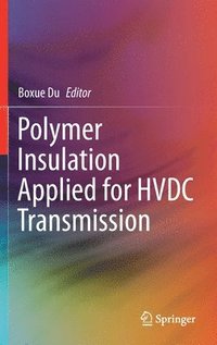 bokomslag Polymer Insulation Applied for HVDC Transmission