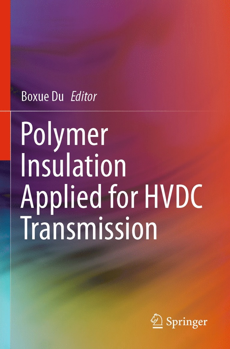 Boxue Du - Polymer Insulation Applied for HVDC Transmission, Häftad