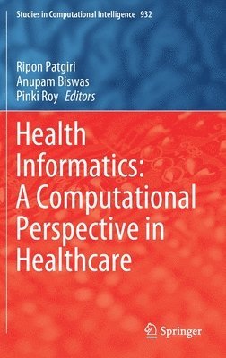 Health Informatics: A Computational Perspective in Healthcare 1