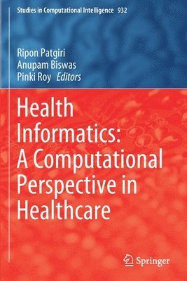 Health Informatics: A Computational Perspective in Healthcare 1