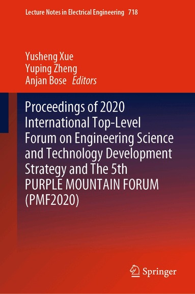 Yusheng Xue, Yuping Zheng, Anjan Bose - Proceedings of 2020 International Top-Level Forum on Engineering Science and Technology Development Strategy and The 5th PURPLE MOUNTAIN FORUM (PMF2020), Inbunden