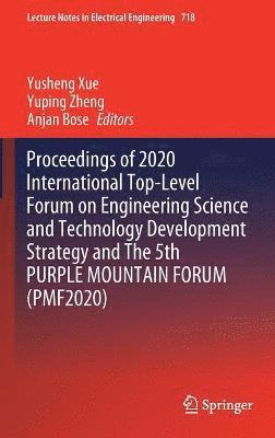 bokomslag Proceedings of 2020 International Top-Level Forum on Engineering Science and Technology Development Strategy and The 5th PURPLE MOUNTAIN FORUM (PMF2020)