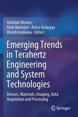 Emerging Trends in Terahertz Engineering and System Technologies 1