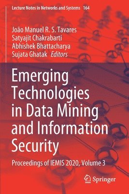 Emerging Technologies in Data Mining and Information Security 1