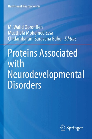 M. Walid Qoronfleh, Musthafa Mohamed Essa, Chidambaram Saravana Babu - Proteins Associated with Neurodevelopmental Disorders, Häftad