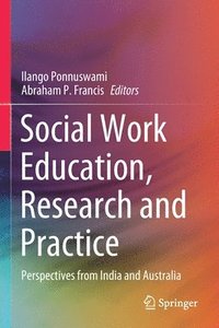 bokomslag Social Work Education, Research and Practice