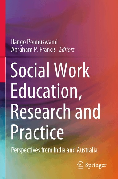 Ilango Ponnuswami, Abraham P. Francis - Social Work Education, Research and Practice, Häftad
