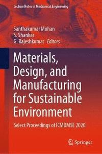 bokomslag Materials, Design, and Manufacturing for Sustainable Environment