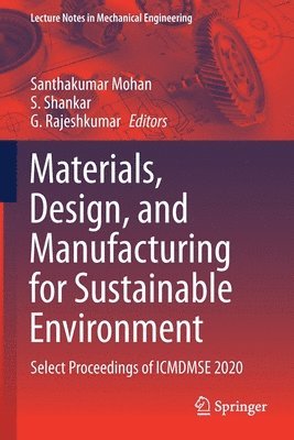 Materials, Design, and Manufacturing for Sustainable Environment 1