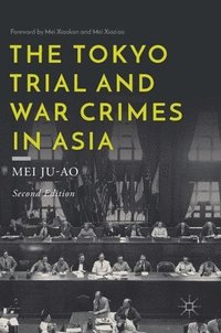 bokomslag The Tokyo Trial and War Crimes in Asia