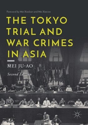 bokomslag The Tokyo Trial and War Crimes in Asia