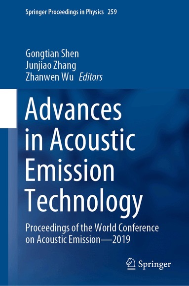 Gongtian Shen, Junjiao Zhang, Zhanwen Wu - Advances in Acoustic Emission Technology, Inbunden