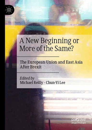 Michael Reilly, Chun-Yi Lee - New Beginning or More of the Same?, Häftad