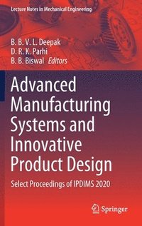 bokomslag Advanced Manufacturing Systems and Innovative Product Design
